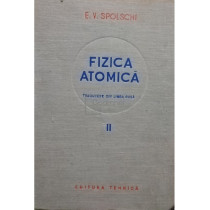 Fizica atomica, vol. II