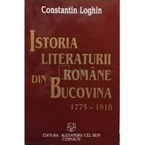 Istoria literaturii romane din Bucovina 1775 - 1918