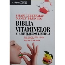 Biblia vitaminelor si a mineralelor esentiale