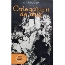 Culegatorii de aur