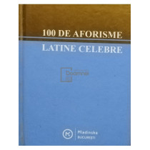 100 de aforsime latine celebre