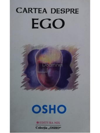 Osho - Cartea despre Ego - 2011 - Brosata