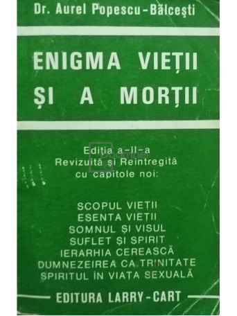 Aurel Popescu-Balcesti - Enigma vietii si a mortii - Brosata