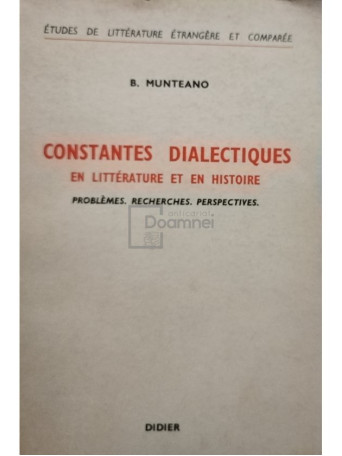 Constantes dialectiques en litterature et en histoire