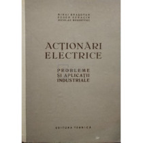 Actionari electrice - Probleme si aplicatii industriale