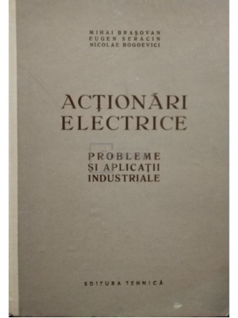 Actionari electrice - Probleme si aplicatii industriale