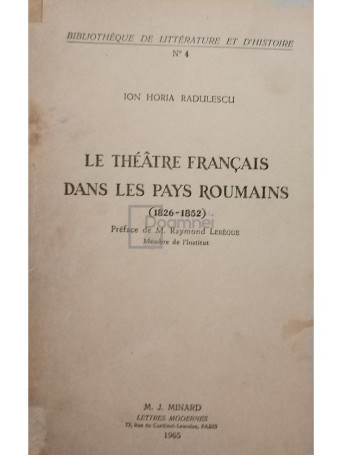 Le theatre francais dans les pays Roumains (1826-1852)