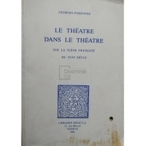 Le theatre dans le theatre sur la scene francaise du XVIIe siecle