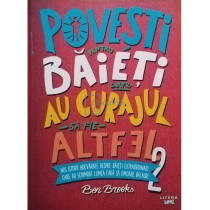 Povesti pentru baieti care au curajul sa fie altfel 2