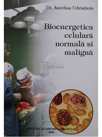 Bioenergetica celulara normala si maligna