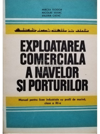 Exploatarea comerciala a navelor si porturilor