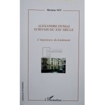 Alexandre Dumas ecrivain du XXIe siecle (semnata)