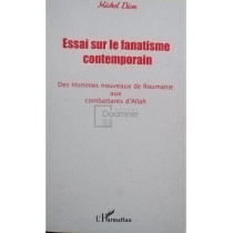 Essai sur le fanatisme contemporain