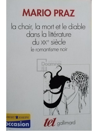 La chair, la mort et le diable dans la litterature du XIX siecle