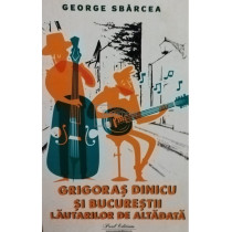 Grigoras Dinicu si Bucurestii lautarilor de altadata