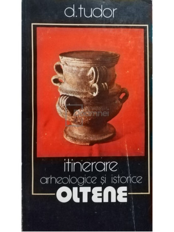 Itinerare arheologice si istorice oltene