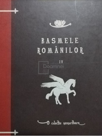 Basmele Romanilor, vol. IV