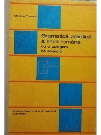 Gramatica practica a limbii romane (ed. III)