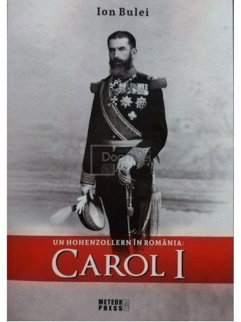 Un Hohenzollern in Romania: Carol I