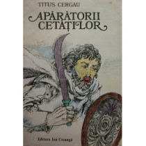 Aparatorii cetatilor