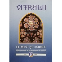 Vitralii - Lumini si umbre, anul X, nr. 40, 2019