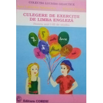 Culegere de exercitii de limba engleza pentru anii I-III de studiu