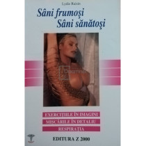 Sani frumosi - Sani sanatosi