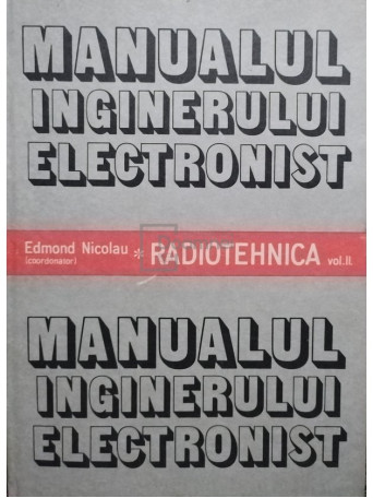 Manualul inginerului electronist, vol. II