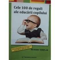 Cele 100 de reguli ale educarii copilului