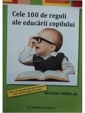 Cele 100 de reguli ale educarii copilului