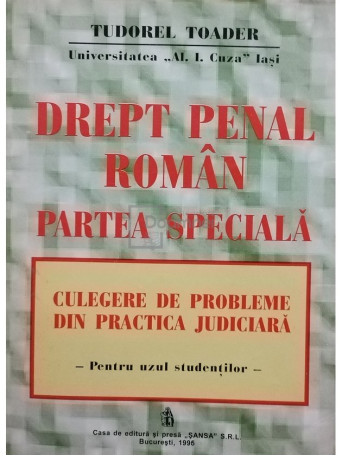 Tudorel Toader - Drept penal roman - Partea speciala - 1995 - Brosata