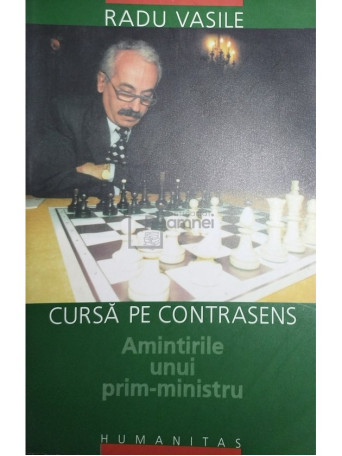 Cursa pe contrasens - Amintirile unui prim-ministru