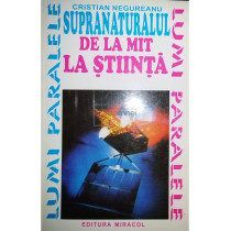 Supranaturalul de la mit la stiinta