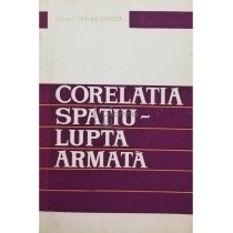 Corelatia spatiu-lupta armata