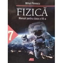 Fizica - Manual pentru clasa a VII-a