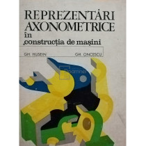 Reprezentari axonometrice in constructia de masini