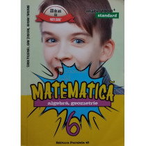 Matematica - Algebra, geometrie, clasa a VI-a