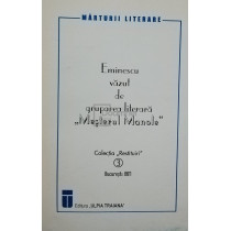 Eminescu vazut de gruparea literara Mesterul Manole