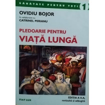 Pledoarie pentru viata lunga, editia a 2-a