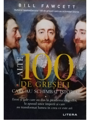 Alte 100 de greseli care au schimbat istoria