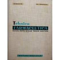 Tehnica farmaceutica - Manual pentru scolile tehnice sanitare