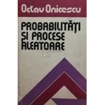 Probabilitati si procese aleatoare