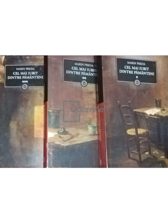 Marin Preda - Cel mai iubit dintre pamanteni, 3 vol. - 2010 - Cartonata