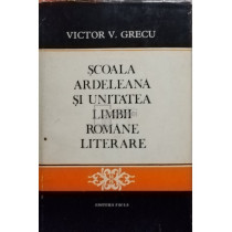 Scoala Ardeleana si unitatea limbii romane literare