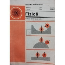 Fizica - Manual pentru clasa a IX-a