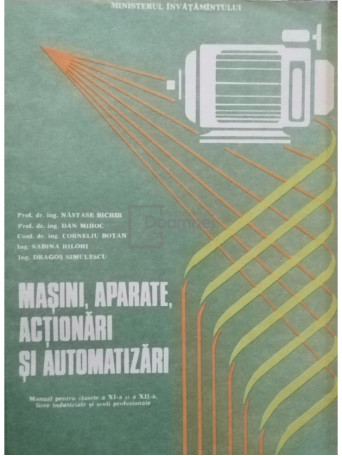 Masini, aparate, actionari si automatizari