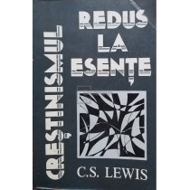 Crestinismul redus la esente