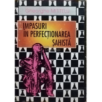 Impasuri in perfectionarea sahista