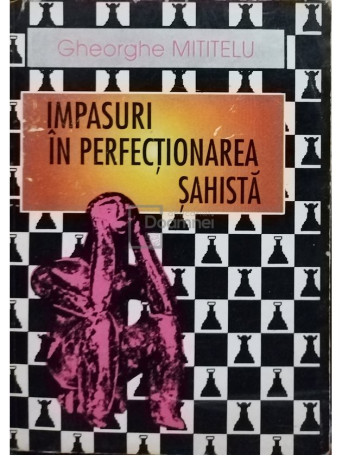 Impasuri in perfectionarea sahista