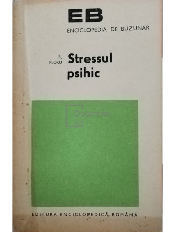 R. Floru - Stressul psihic - 1974 - Brosata